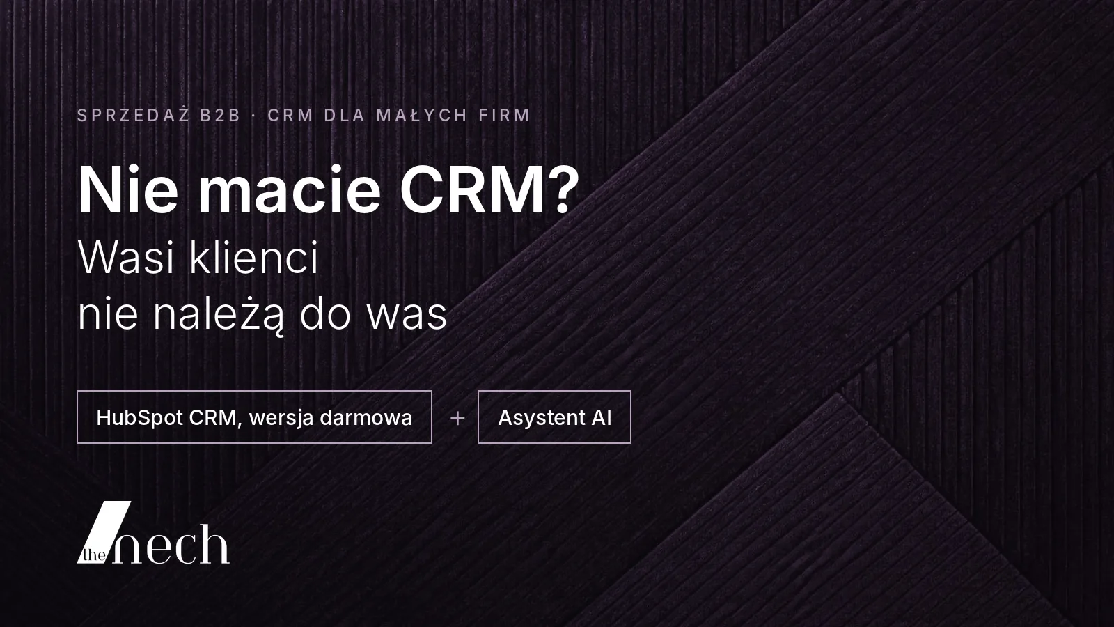 Darmowy CRM dla małych firm: HubSpot CRM w wersji darmowej plus asystent AI, okładka artykułu the nech